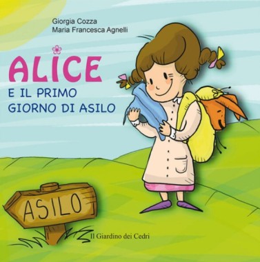 Book: Alice and her first day of kindergarten - Giorgia Cozza